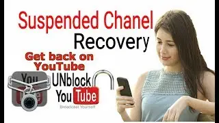 how to recovery YouTube Terminated Suspended Chanel in bangla
