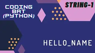 Hello_Name -Coding Bat | Tamil Community