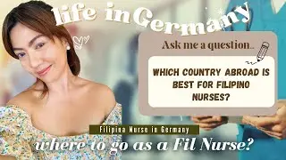 Planning to work abroad as a Filipino Nurse | Why I choose Germany| Filipina Nurse |hernameisodyssey