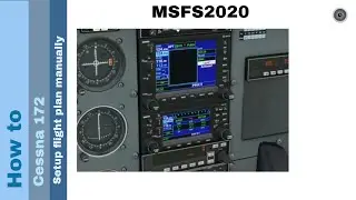 Flight Simulator 2020 - How to - Cessna 172 - Set flight plan manually