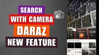 How To Search Any Product On Daraz By Image | Search With Camera | Daraz New Feature