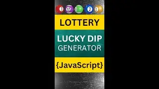 Lottery Lucky Dip generator - JavaScript | #shorts