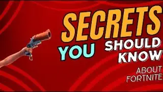 secrets about Fortnite you don't know