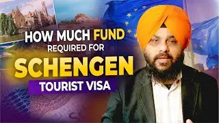 Funds Required For Schengen Tourist Visa | Schengen Visa | Schengen Visa Countries List