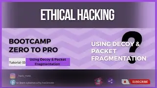 Complete Ethical Hacking Bootcamp 2023 Zero to pro || Using Decoy & Packet Fragmentation tutorial-33