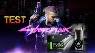 GTX 1070 vs Cyberpunk 2077