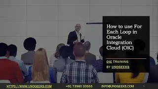 Oracle Integration Cloud Tutorial| Oracle Integration Cloud Service| How to Use For Each Loop in OIC