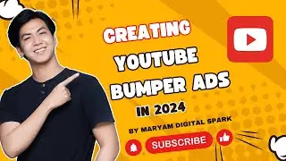 Google Ads 2024 | How to Create YouTube Bumper Ads in 2024 | Part #7