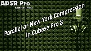Parallel or New York Compression techniques in Cubase Pro 8