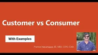 Difference between Customer vs Consumer