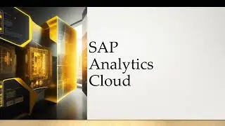 SAP Analytics Cloud - Introduction