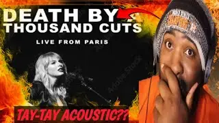 TAYLOR SWIFT - A DEATH BY A THOUSAND CUTS | REACTION (LIVE FROM PARIS AUDIO)