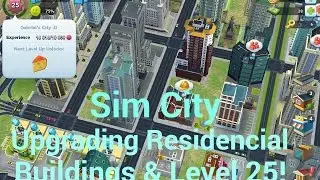 SC BuildIt - (8) Upgrading Residential Buildings & Level 25!