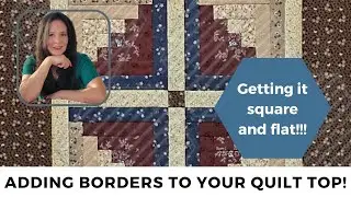 Adding Borders to Your Quilt Top!