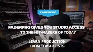 Get in the Studio with FaderPro 3.0