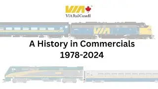 A History in Commercials - VIA Rail (1978-2024)