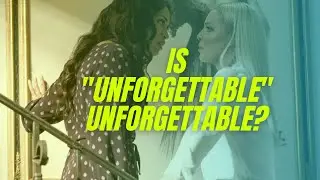 Was Unforgettable with Rosario Dawson and Katherine Heigel a Hot Sexy Erotic Thriller ?