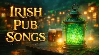 Lively Irish Pub Songs – Drinking & Tavern Music 🍀🍺