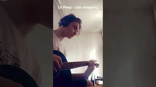 lil peep - star shopping (guitar cover)