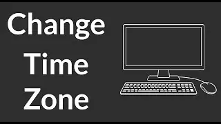 How to Change Time Zone on Windows PC, Computer & Laptop | Manually Set Time Zone on Computer