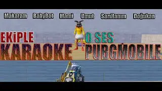 Ekiple Karaoke O Ses PUBG Mobile #2 #pubgmobile #karaoke #osespubg