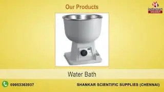Medical & Scientific Instrument by Shankar Scientific Supplies, Chennai