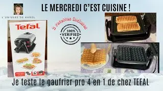 JE TESTE LE GAUFRIER PRO 4 en 1 DE TEFAL