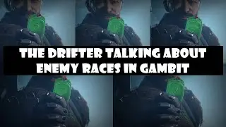 The Drifter Talking About Enemy Races - Destiny 2