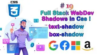 Lec-19 Shadows in CSS ( Text Shadow and Box Shadow ) ||Full Stack Web Development Bootcamp|| b2c
