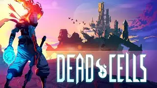 Dead cells │Финальная лока и БОСС