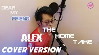 [翻唱]姜濤 Keung To (Dear My Friend,) [The Home Take Alex Cover] |4K Ultrawide 21:9 e945