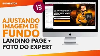 PÁGINA DE VENDAS 02 | Como configurar a imagem na primeira sessão da LANDING PAGE | Elementor