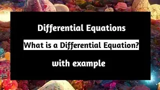 What is a Differential Equation | Differential Equations | Pythagoras Math