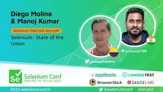 Selenium: State of the Union by Diego Molina & Manoj Kumar 