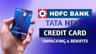 HDFC TATA NEU CREDIT CARD UNPACKING & BENEFITS - 7% CASHBACK