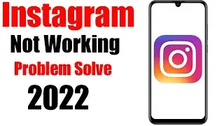 how to fix instagram not working 2022 || instagram not working problem