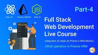 Part 4 🚀 Full Stack Web Development ( Prisma 2 Crash Course )