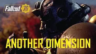 Fallout 76: Another Dimension [glitch]