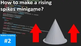 How to make a rising spikes minigame | Roblox Studio Tutorial #2