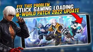 How To Fix Ml Stuck Game Loading M-World Patch - MLBB