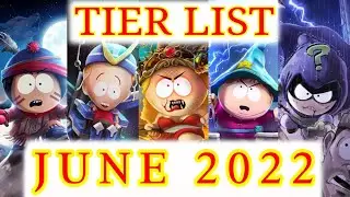 TIER LIST June 2022 | South Park Phone Destroyer