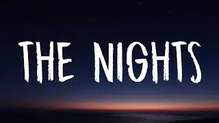Avicii - The Nights (Lyrics) 