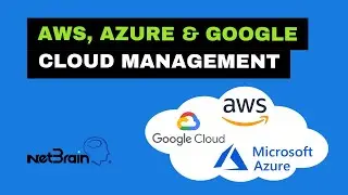 Visibility & Automation For Your PUBLIC CLOUD | Managing CLOUD CONNECTIVITY with NetBrain