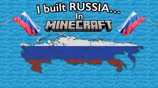 Building Medium Scale Russia In Minecraft