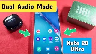 How to use dual audio mode for Samsung Galaxy Note 20 ultra phone