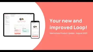 Mentorloop Product Update: August 2024