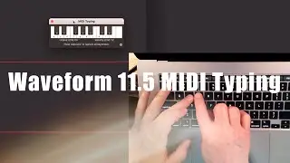 Tracktion Waveform 11.5 MIDI Typing:  Use Your Keyboard as a Virtual MIDI Controller