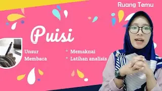 Puisi: Memahami Unsur dan Isi Puisi (Bahasa Indonesia Kelas X)