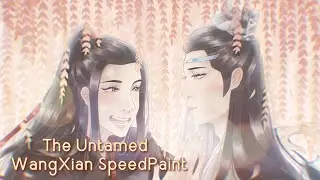 The Untamed WangXian || Speedpaint