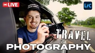 🔴 LIVE - Adobe Lightroom Tutorial: Editing Your Travel Photos Like a Pro #livestream